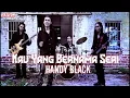 Download Lagu Handy Black- Kau Yang Bernama Seri (Official Music Video)