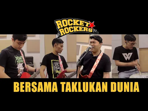 Download MP3 Rocket Rockers - Bersama Taklukan Dunia ( Band Cover )