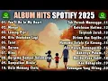 Download Lagu Album Hits Spotify 2025 | You'll Be In My Heart | Mangu | Lesung Pipi