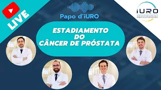 Papo d'iUR0 - Saúde Masculina -  Estadiamento do Câncer Próstata