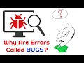 Why Are Errors Called BUGS Who discovered the first ever computer bug