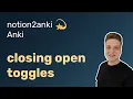 Closing open nested toggle lists in Anki