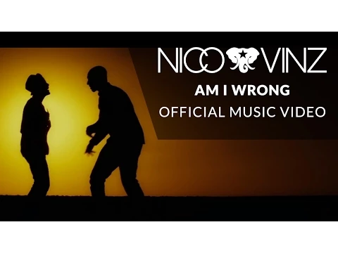 Download MP3 Nico & Vinz - Am I Wrong [Official Music Video]