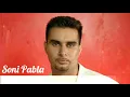 Sohneyo Narazgi Te Nahi (Full Audio) l Soni Pabla l Official Punjabi Song 2004 l Soni Pabla Music