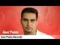 Download Lagu Sohneyo Narazgi Te Nahi (Full Audio) l Soni Pabla l Official Punjabi Song 2004 l Soni Pabla Music