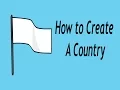 How to Create a Country