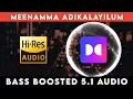 Download Lagu 🔥🔥🔥 MEENAMMA ADIKALAYILUM | ⭕️ 5.1 SURROUND ⭕️ | 🔊 BASS™ BOOSTED 🔊 | 🔊SUB BASS™🔊 | @tharmiganp
