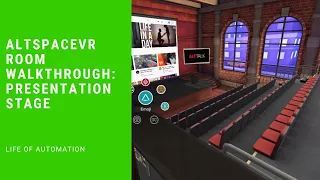AltspaceVR Room Walkthrough Presentation Stage Life of Automation
