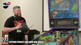 CLEPIN 2025 Stephen Prusa s Big Bang Bar Pinball Build