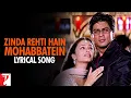 Download Lagu Lyrical | Zinda Rehti Hain Mohabbatein Song with Lyrics | Mohabbatein | Shah Rukh Khan, Anand Bakshi