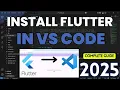 How to Install Flutter on Visual Studio Code 2025 Easy Setup of Flutter in VS Code with Android