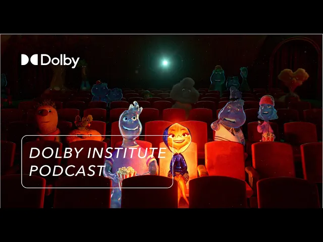 Why Disney and Pixar’s Elemental is their Most Ambitious Movie to Date | The #DolbyInstitute Podcast