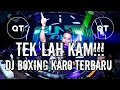 Download Lagu DJ TEK LAH KAM DJ BOXING KARO TERBARU JUNGLE DUCTH VIRAL MEDAN