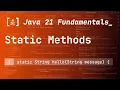 27 Static Methods in Java 21