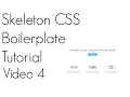 Skeleton CSS Tutorial 4