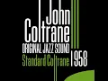Sping Is Here - John Coltrane