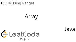 LeetCode 163 Missing Ranges Array Debug Java