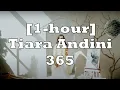 Lagu Tiara Andini - 365 [1-hour]