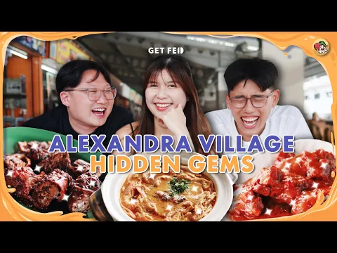 Download MP3 Top 5 Foods to Eat at Alexandra Village! | Get Fed Ep 33