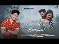 Download Lagu Mohabbat Ki Barsaat | Shaan | Monsoon 2024 Special
