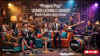  jombi jomblo abadi project pop funk jazz version 