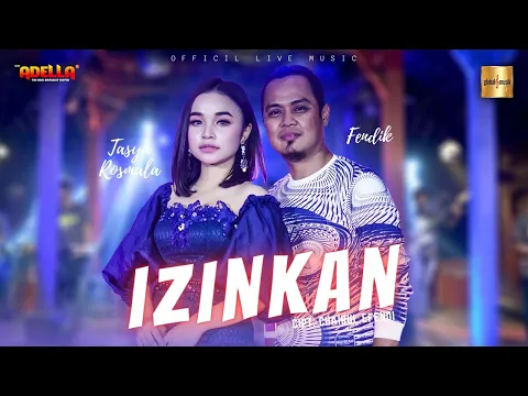 Download MP3 Tasya Rosmala ft Fendik Adella - Izinkan (Official Live Music)