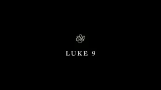 Luke 9 - English Standard Version ESV