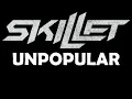 Skillet - Unpopular - 2024 - Lyric Video