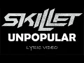 Download Lagu Skillet - Unpopular - 2024 - Lyric Video