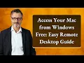 Access Your Mac from Windows Free Easy Remote Desktop Guide