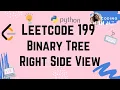 Binary Tree Right Side View LeetCode Python 3 Easy to Understand