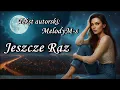 Lagu MelodyM-s  / Jeszcze Raz |  Nowość |  (Oficjalny Teledysk · Tekst Autorski)