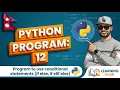Python Program to use conditional statements if else if elif else Nepali 2026