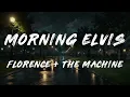 Florence + The Machine, Ethel Cain - Morning Elvis (Live At Denver Ball Arena)   [ Lyrics ]