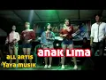 Download Lagu REMIX ORGEN TUNGGAL YAYA MUSIK|| ANAK LIMA || ALL ARTIS