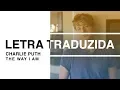 Lagu Charlie Puth - The Way I Am (Letra Traduzida)