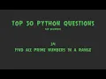 Top 50 Python Coding Questions for Beginners - Find All Prime Numbers in a Range