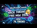 MyFreeCams Hack Tokens Free Mod 2026 WOW 7k TOKENS