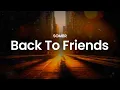 Lagu sombr - back to friends (lyrics)