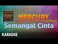 Download Lagu Mercury - Semangat Cinta Karaoke HQ