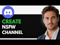 How to Make NSFW Channel on Discord Quick Guide