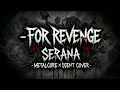 Lagu For Revenge - Serana ( Metalcore X Djent Cover ) | AI Music Version