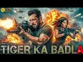 Lagu Tiger Ka Badla 🔥 Salman Khan Ka Sabse Khatarnak Mission | Full Hindi Dubbed Movie
