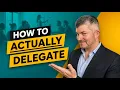 How to Delegate Effectively Without Losing Control