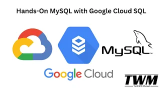 Hands-On MySQL with Google Cloud SQL - GCP Lab for Beginners