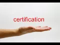 How to Pronounce certification - American English
