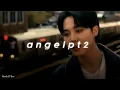 jvke, jimin of BTS,charlie puth & muni long  - angel pt.2 (slowed reverb)