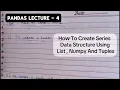 Create Series in Pandas using List NumPy Tuple Python Data Science Tutorial Hindi