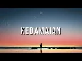 KEDAMAIAN - Saint Loco feat. Astrid & Tuan Tiga Belas ( Lyrics )