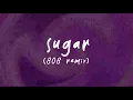 Pepper - Sugar (808 Remix) [OFFICIAL AUDIO]